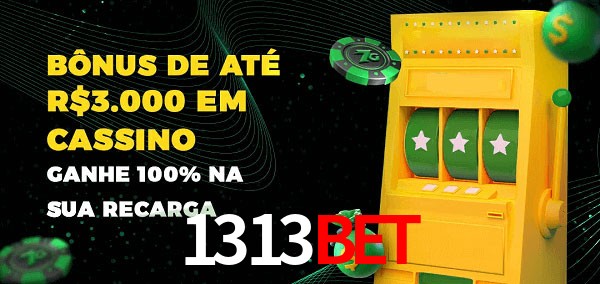1313bet melhor bônus de depósito